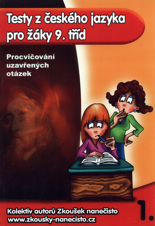 Testy z českého jazyka pro žáky 9. tříd : procvičování uzavřených otázek