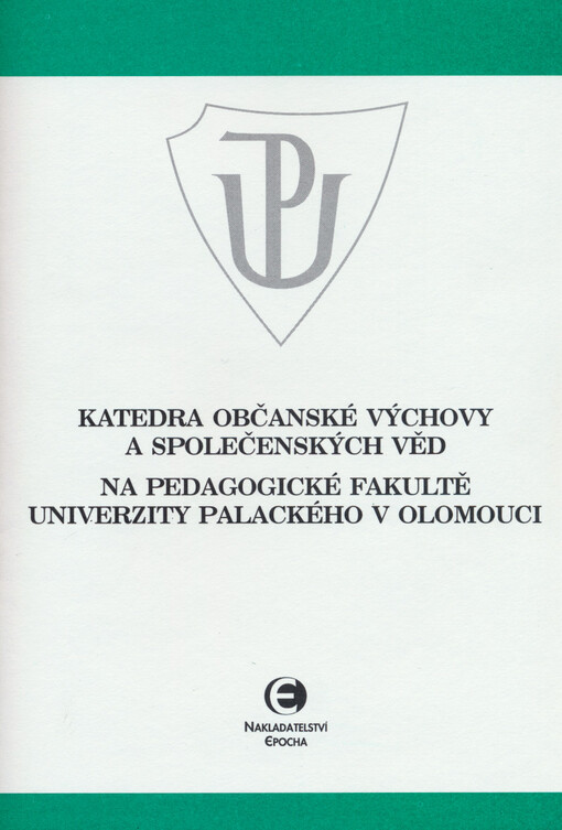 Katedra občanské výchovy a společenských věd na Pedagogické fakultě Univerzity Palackého v Olomouci