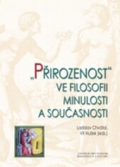 „Přirozenost” ve filosofii minulosti a současnosti