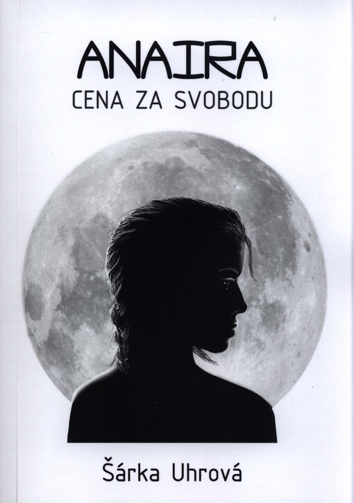 Anaira : cena za svobodu
