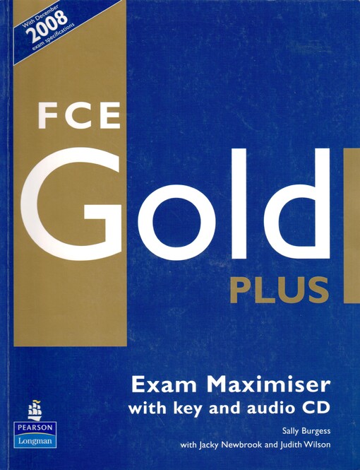 FCE Gold Plus : exam maximiser with key