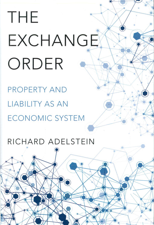 The exchange order : property and liability as an economic system