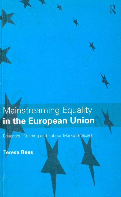 Mainstreaming equality in the European Union : education, training and labour market policies