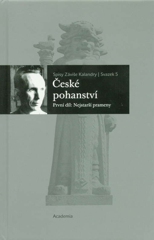 České pohanství. První díl, Nejstarší prameny