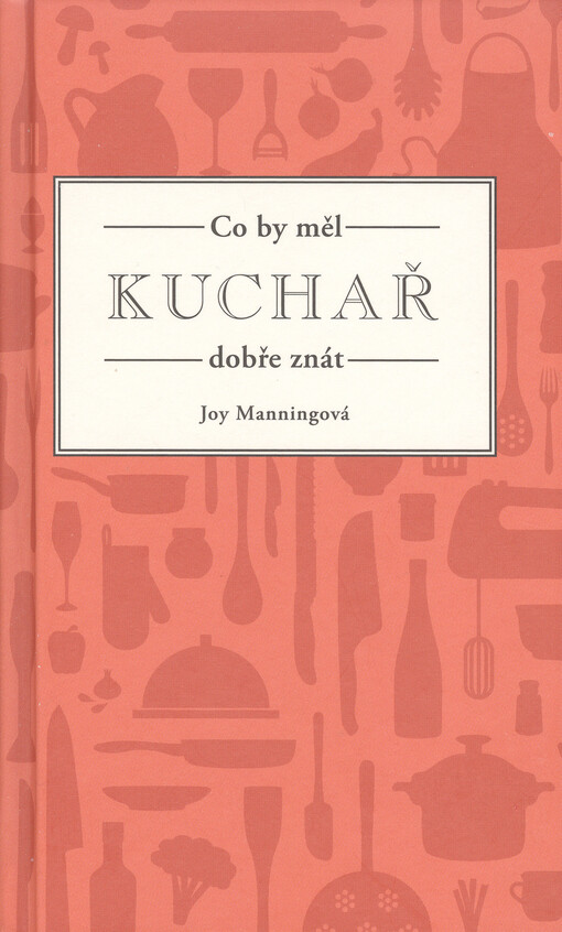 Co by měl kuchař dobře znát