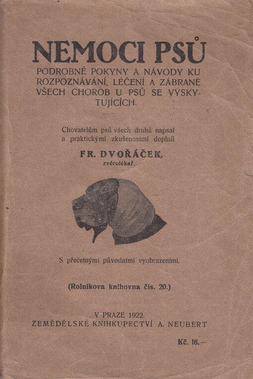 Nemoci psů :podrobné pokyny a návody ku rozpoznávání, léčení a zábraně všech chorob u psů se vyskytujících