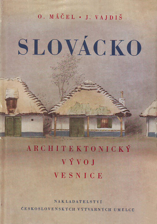 Slovácko: architektonický vývoj vesnice