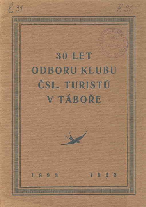 30 let odboru Klubu čsl. turistů v Táboře, 1893-1923