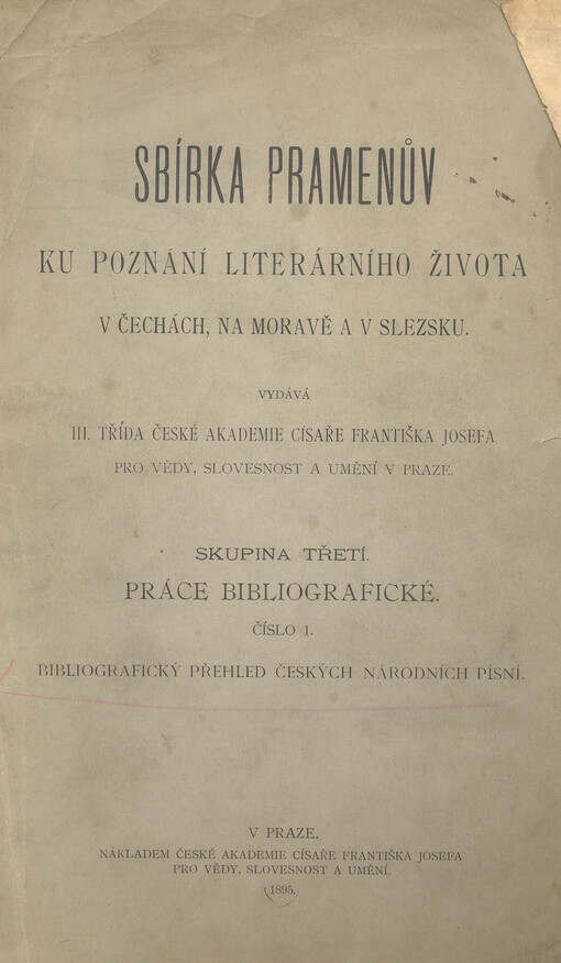 Bibliografický přehled českých národních písní : seznam studií, starších sbírek rukopisných, sbírek tištěných, překladů s vybranými ukázkami a podrobný abecední ukazatel písní, v knize uvedených i vůbec písní tiskem uveřejněných