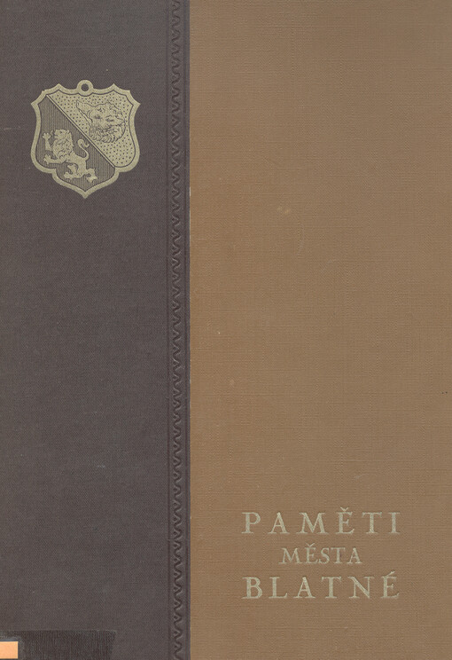 Město Blatná :obraz prehistorický, historický, kulturní, sociální a národohospodářský : prací přátel a rodáků města