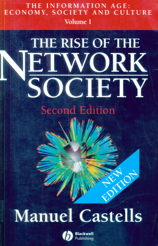 The information age series. vol. 1, <<The >>rise of the network society