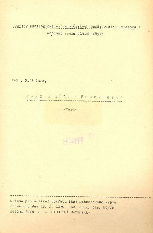 Páni z Růže a český stát : teze