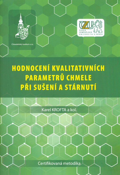 Hodnocení kvalitativních parametrů chmele při sušení a stárnutí