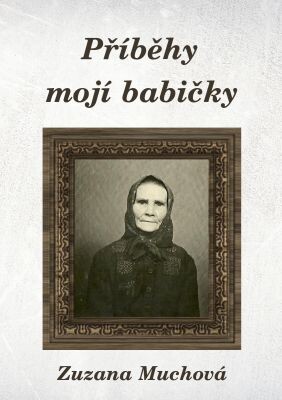 Příběhy mojí babičky
