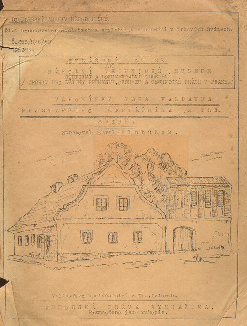 Vzpomínky Jana Valdaufa, nejstaršího kartáčníka z Trh. Svinů