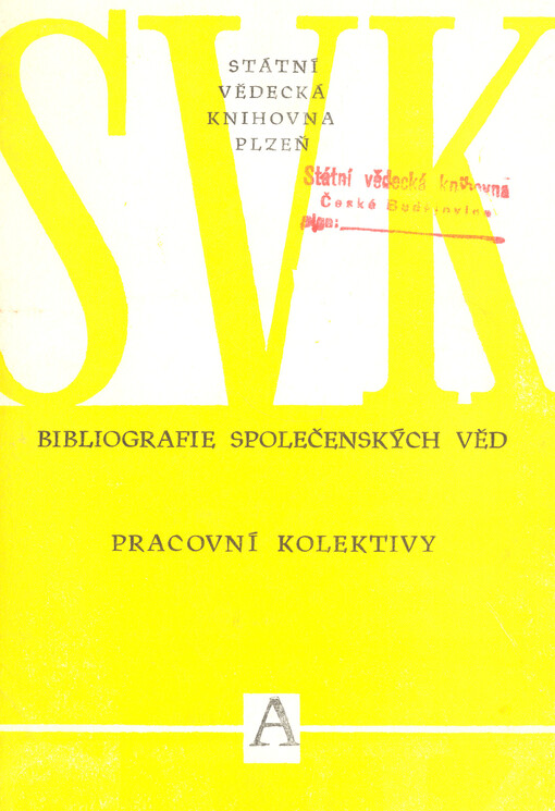 Pracovní kolektivy :Výběrová bibliogr.