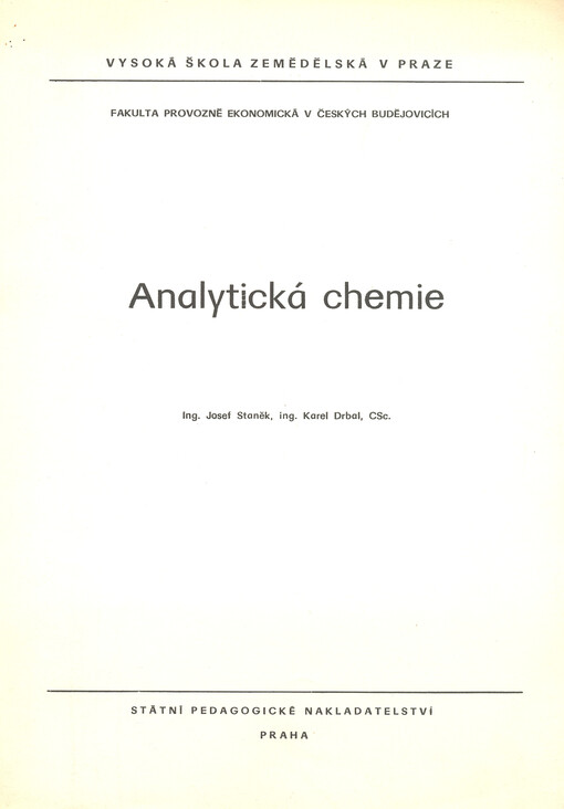 Analytická chemie :Určeno pro posl. fak. provozně ekon. v Čes. Budějovicích