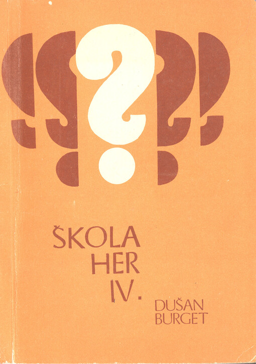 Škola her.4.,Velké hry, 4., Velké hry