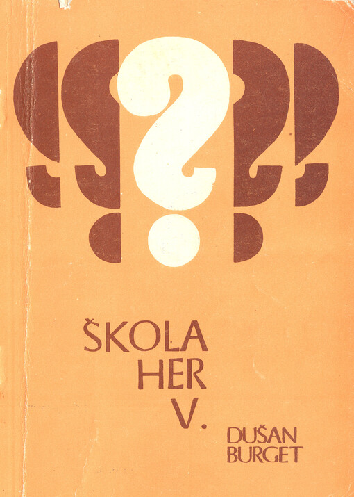 Škola her. [Díl] 5., Netradiční hry