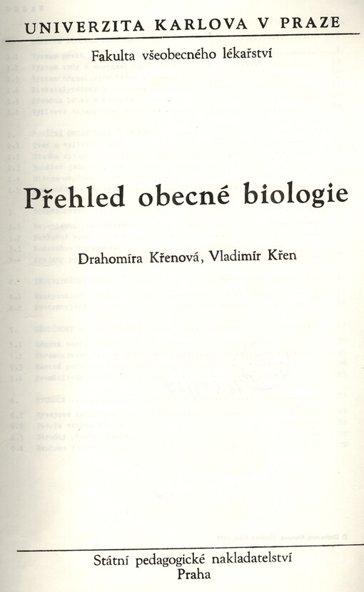 Přehled obecné biologie :určeno pro posl. fak. všeobecného lék.