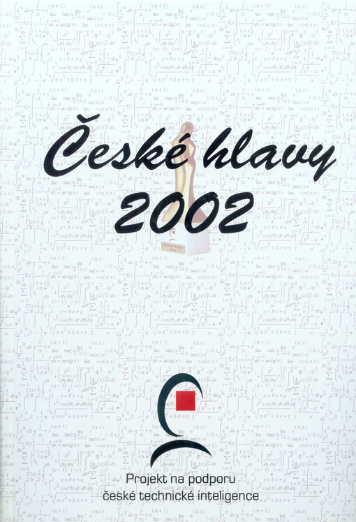České hlavy 2002 :projekt na podporu čeké technické inteligence