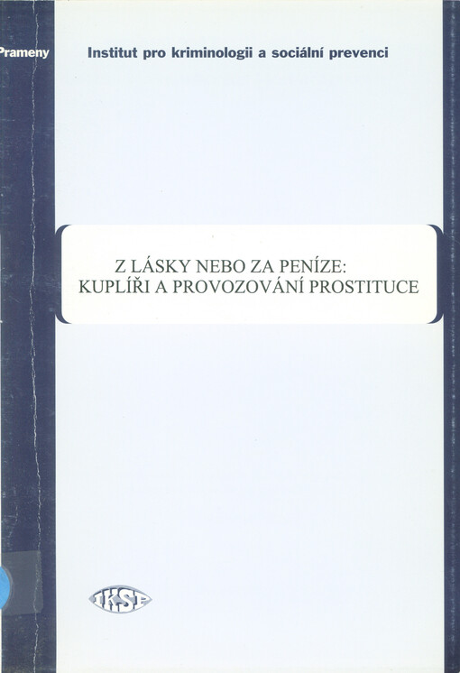 Z lásky nebo za peníze: kuplíři a provozování prostituce