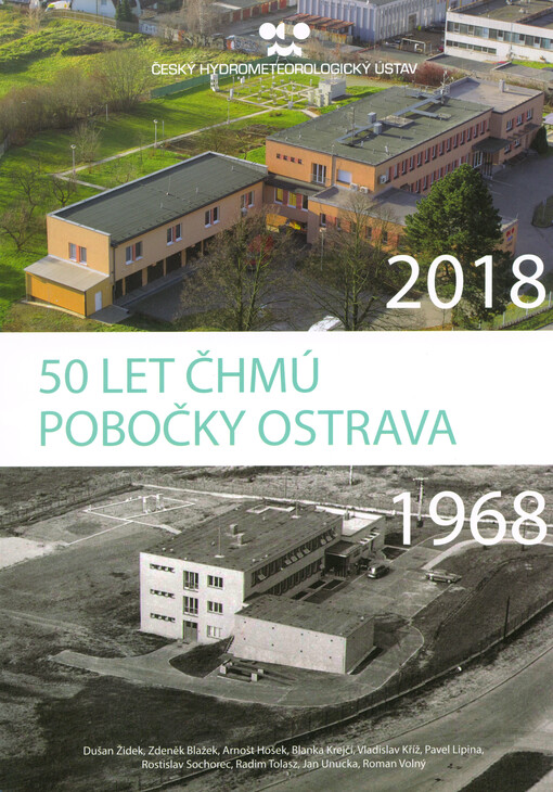 50 let ČHMÚ pobočky Ostrava : 1968-2018