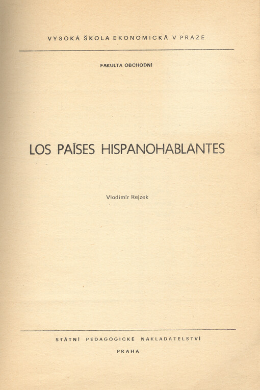 Los países hispanohablantes : určeno pro posl. fak. obch.