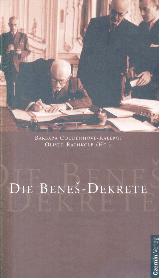 Die Beneš-Dekrete ; Barbara Coudenhove-Kalergi ; Oliver Rathkolb (Hg.)