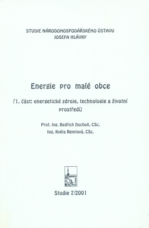 Energie pro malé obce.1. část,Energetické zdroje, technologie a životní prostředí