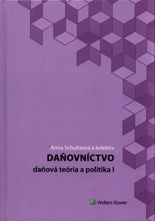 Daňovníctvo : daňová teória a politika I