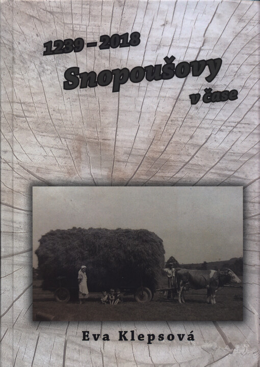 Snopoušovy v čase : 1239-2018