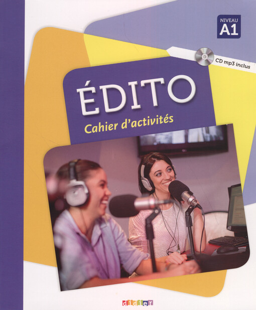 Édito : cahier d'activités, Niveau A1