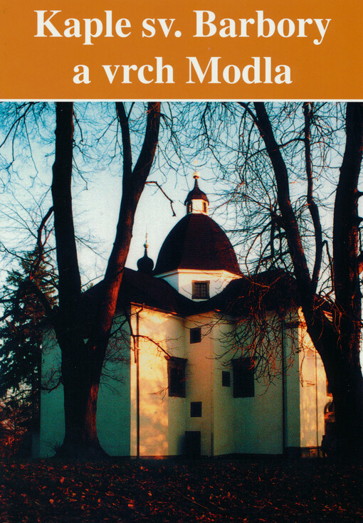 Kaple sv. Barbory a vrch Modla