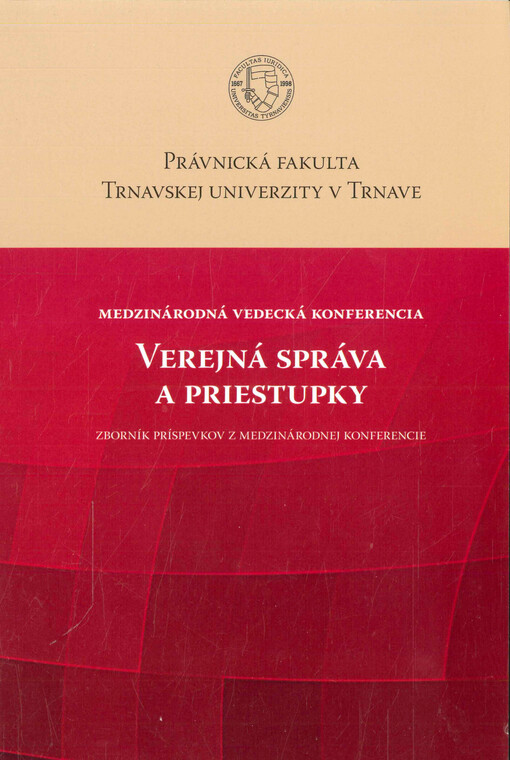 Medzinárodná vedecká konferencia Verejná správa a priestupky : zborník príspevkov z medzinárodnej konferencie