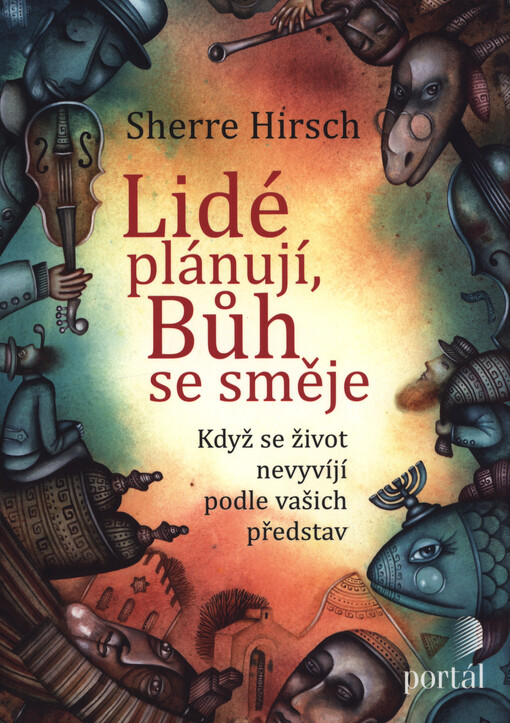 Lidé plánují, Bůh se směje