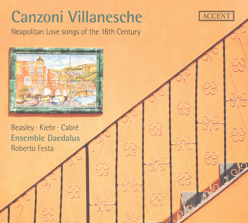 Canzoni Villanesche : Neapolitan love songs of the 16th century