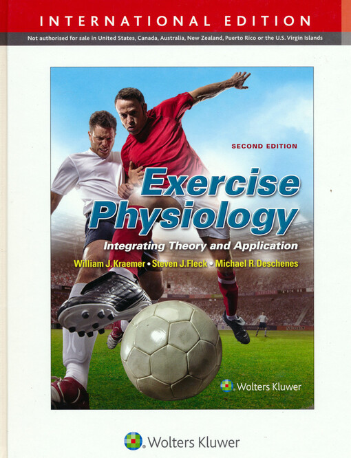 Exercise physiology : integrating theory and application