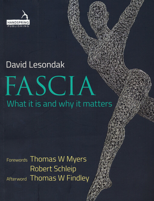 Fascia : what it is and why it matters