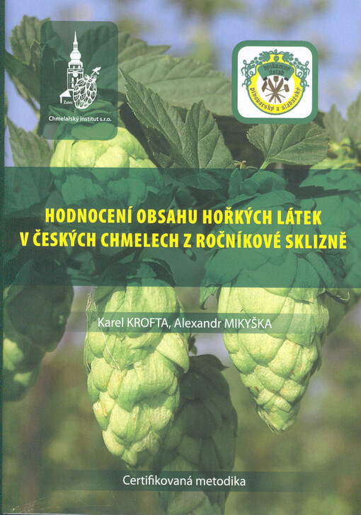 Hodnocení obsahu hořkých látek v českých chmelech z ročníkové sklizně