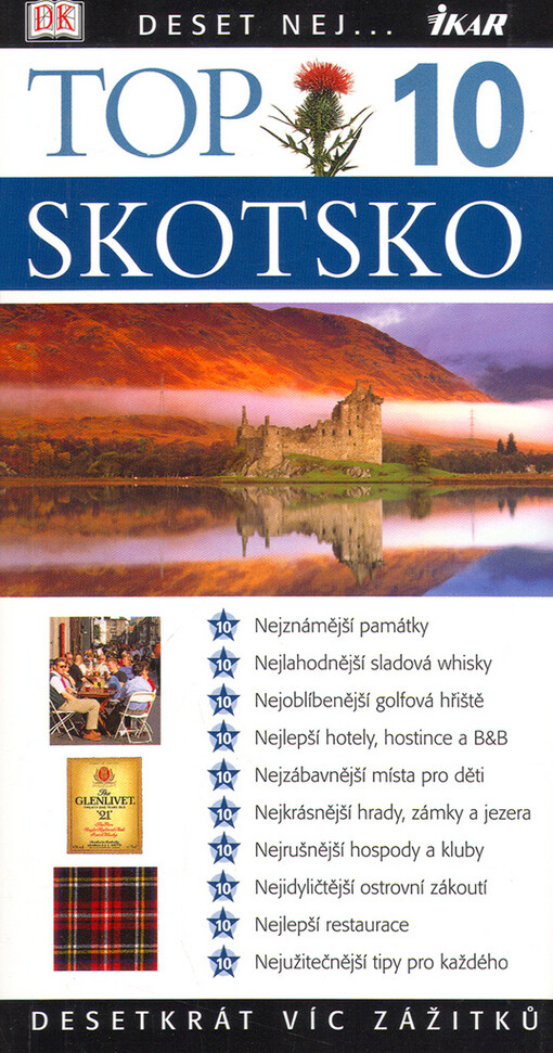 Skotsko : desetkrát víc zážitků