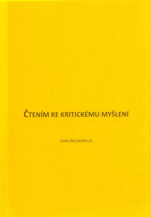 Čtením ke kritickému myšlení : (aplikace metod RWCT pro primární vzdělávání) : monografie