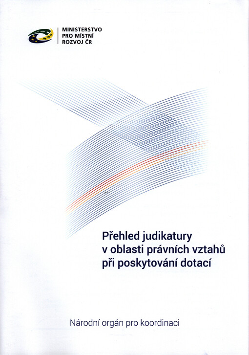Přehled judikatury v oblasti právních vztahů při poskytování dotací