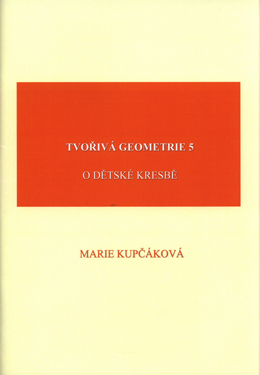 Tvořivá geometrie. 5, O dětské kresbě