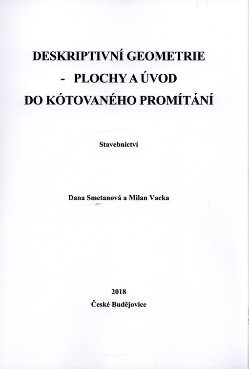 Deskriptivní geometrie - plochy a úvod do kótovaného promítání : stavebnictví