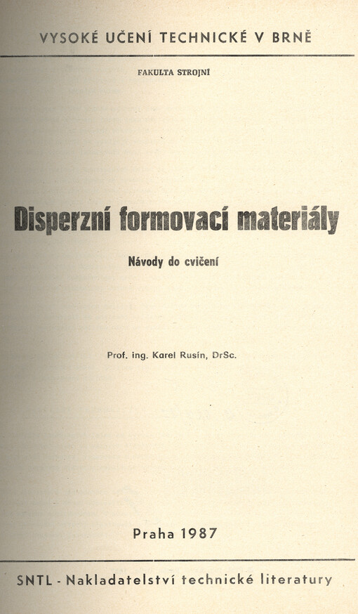 Disperzní formovací materiály : návody do cvičení : určeno pro posl. fak. strojní