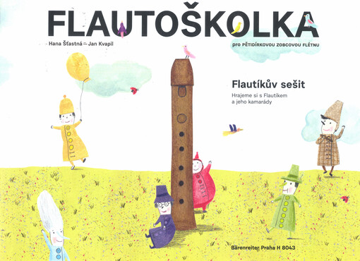 Flautoškolka pro pětidírkovou zobcovou flétnu. Flautíkův sešit