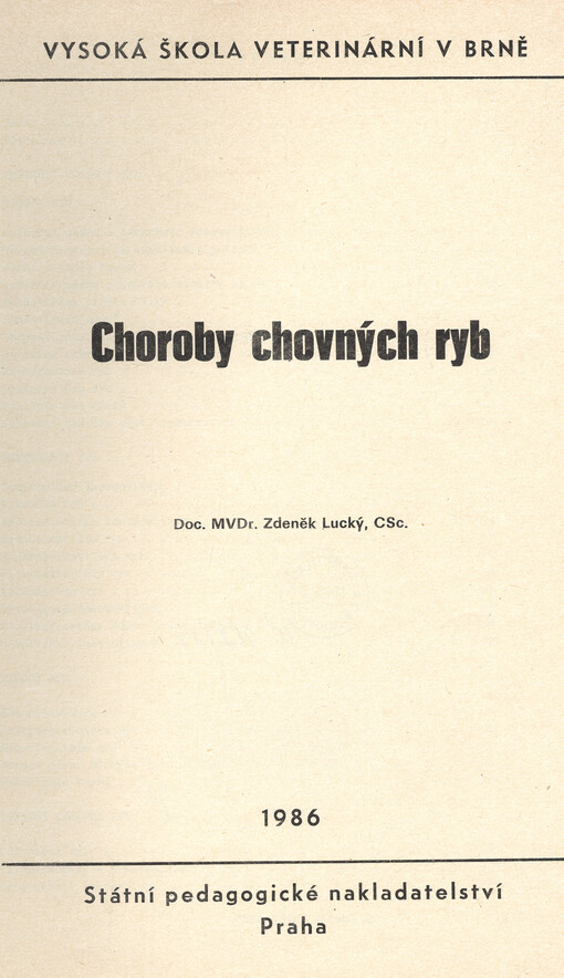 Choroby chovných ryb :určeno pro posl. Vys. školy veter. v Brně