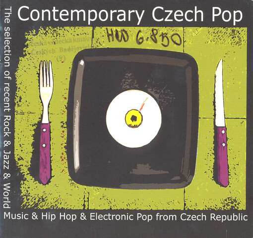 Contemporary Czech pop the selection of recent Rock & Jazz & World Music & Hip Hop & Eletronic Pop from Czech Republic
