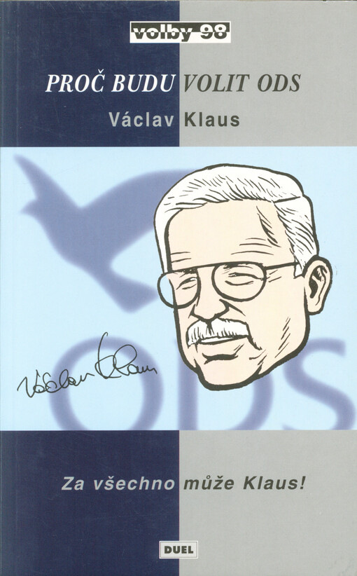 Za všechno může Klaus!